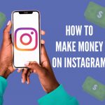 How Do People Make Money On Instagram ( The Truth)