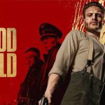 MOVIE: Blood and Gold [2023]