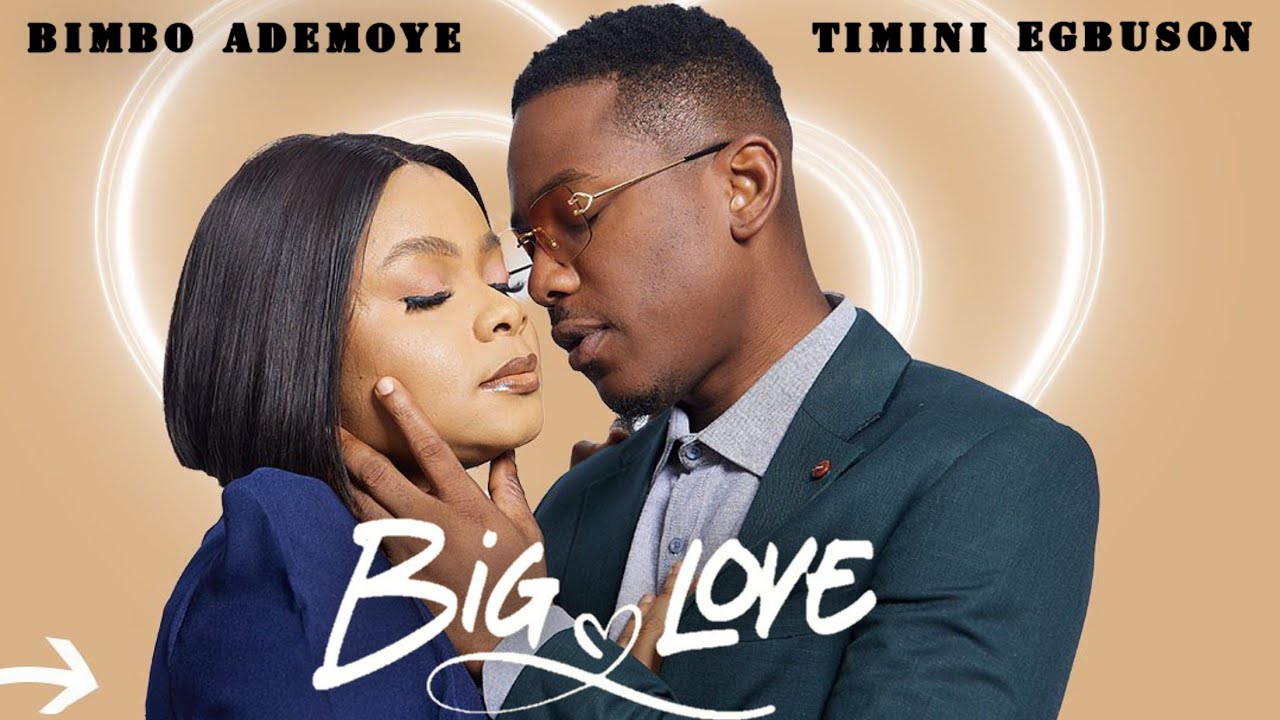 MOVIE: Big Love [Nollywood] [2023]