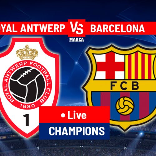 UCL: ROYAL ANTWERP vs BARCELONA [LIVESTREAM]