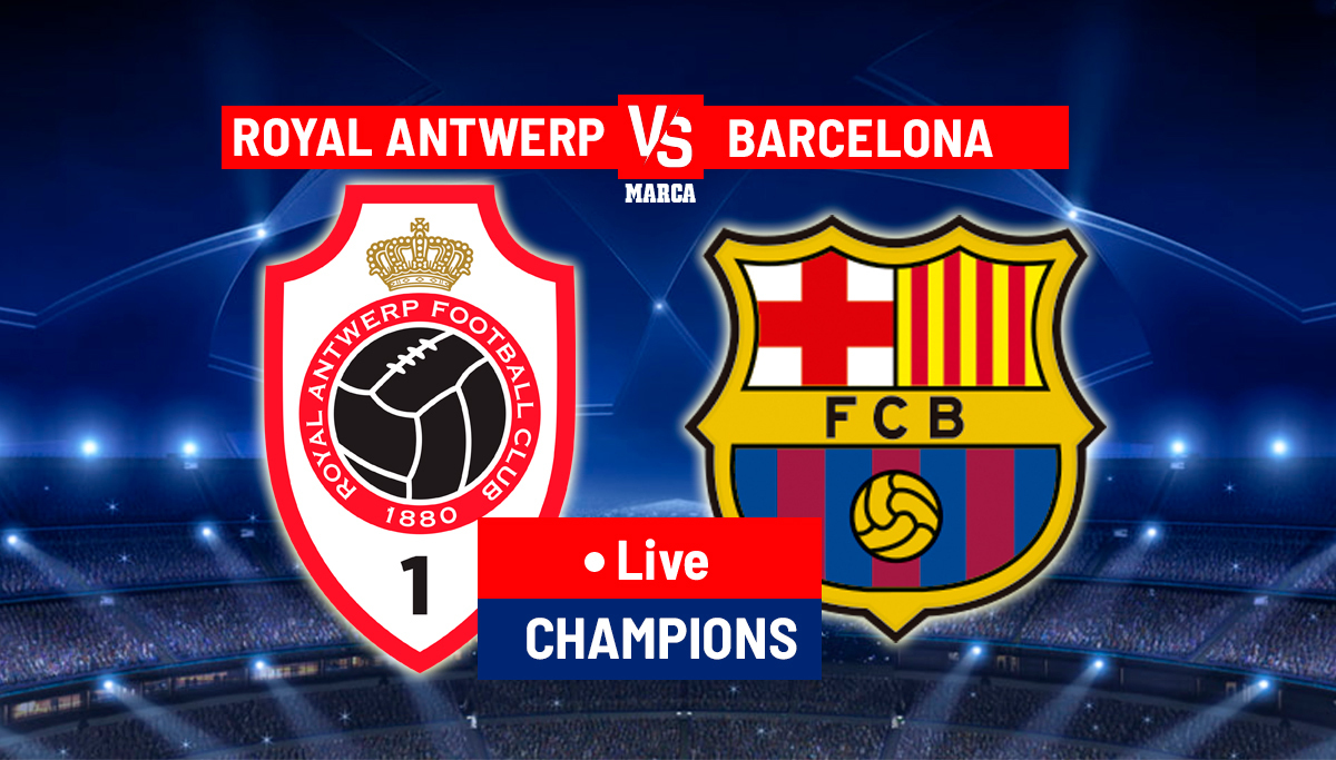 UCL: ROYAL ANTWERP vs BARCELONA [LIVESTREAM]