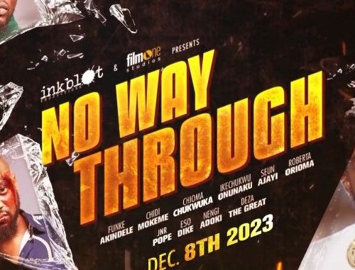 Movie: No Way Through [2023] [Nollywood]