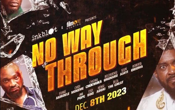 Movie: No Way Through [2023] [Nollywood]