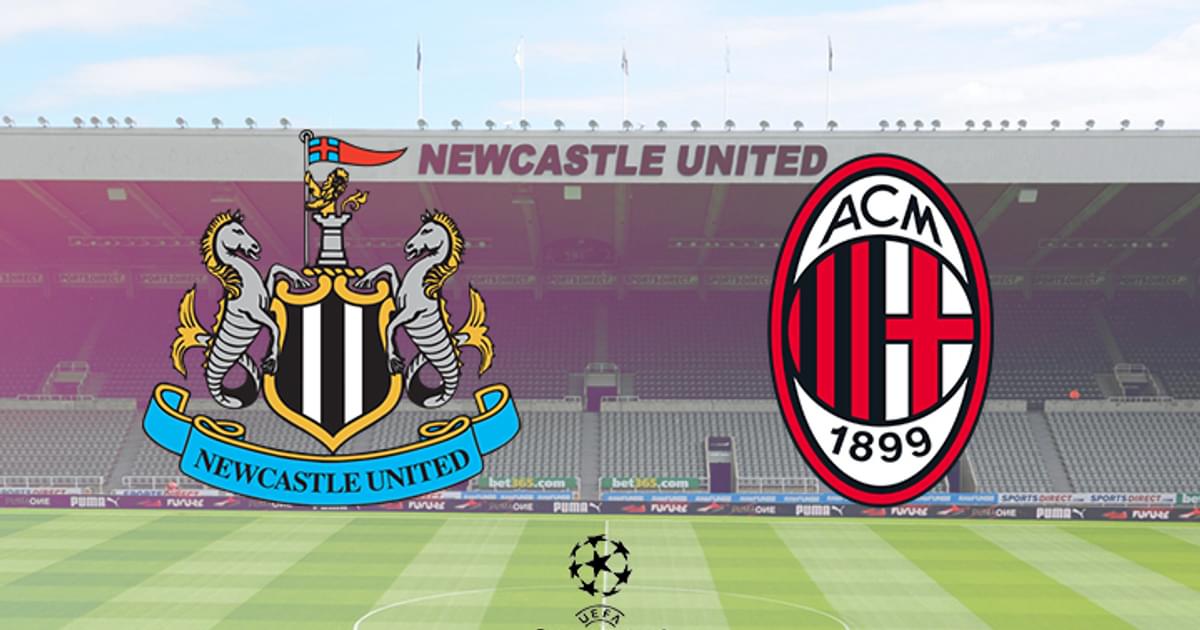 UCL: NEWCASTLE VS AC MILAN [LIVESTREAM]