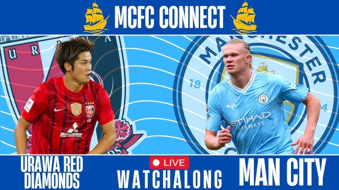 CWC SF: Urawa Red Diamonds vs Man City [Livestream]