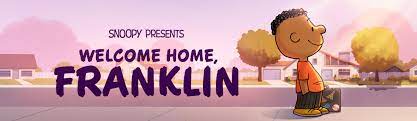 MOVIE: SNOOPY PRESENTS; WELCOME HOME FRANKLIN [2024]