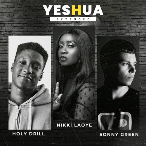 Music: Yeshua – Holy Drill x Nikki x Sonny Green