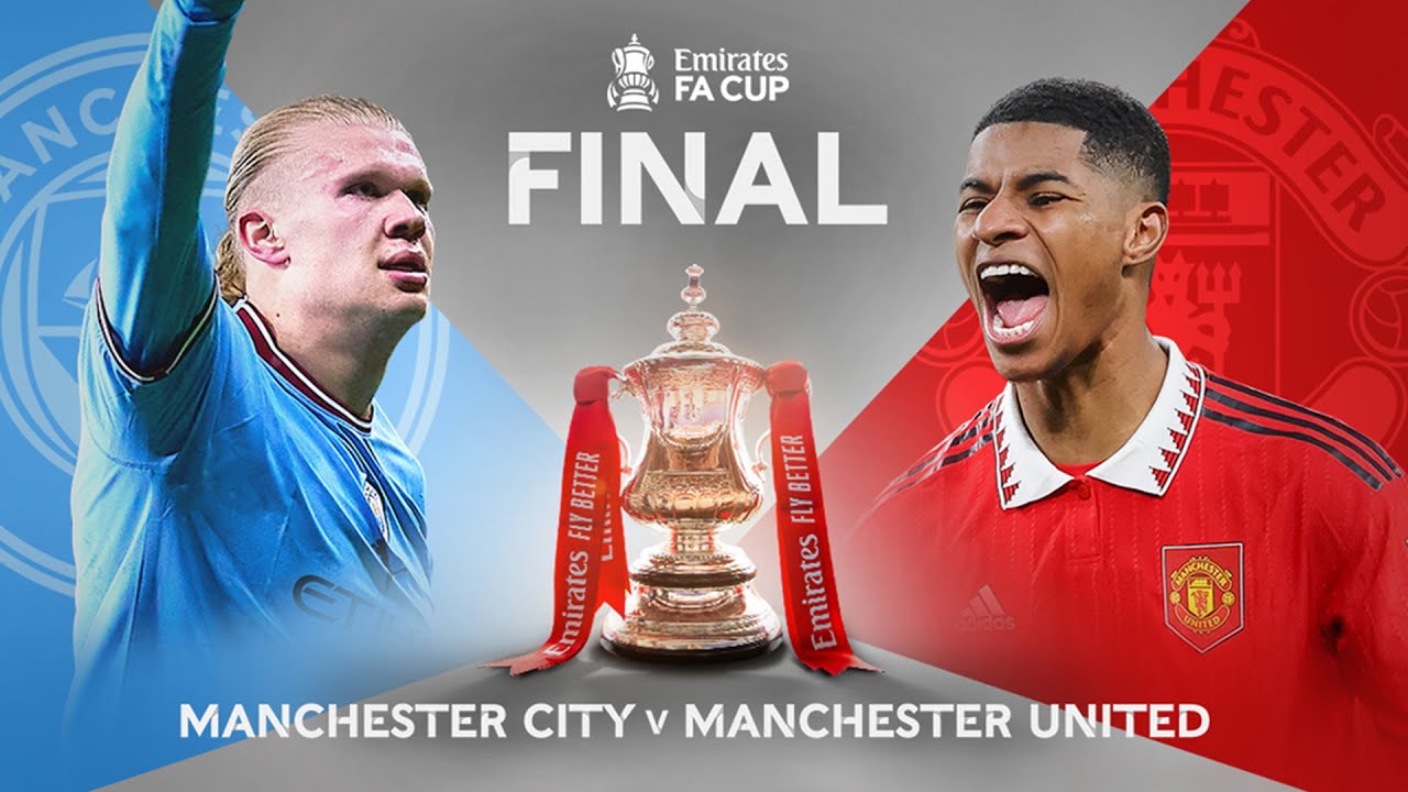 F.A cup[Final]: Man city vs Man Utd