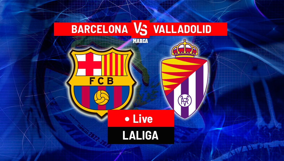 LALIGA: BARCELONA vs REAL VALLADOLID