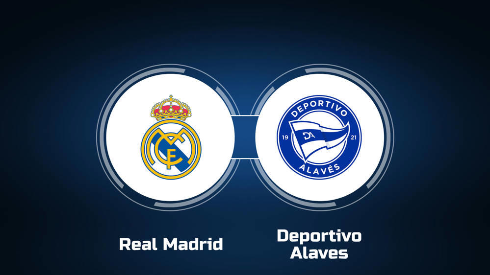 LaLiga: Real Madrid vs Deportivo Alaves