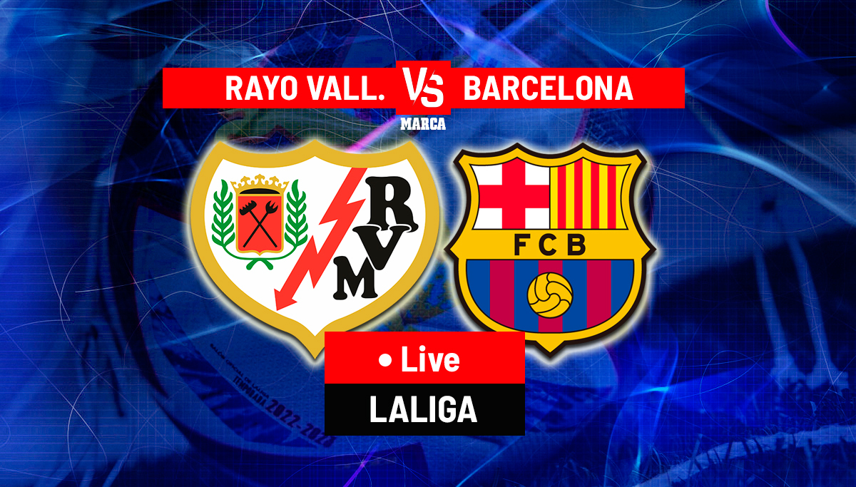 LaLiga: Rayo Vallecano vs Barcelona