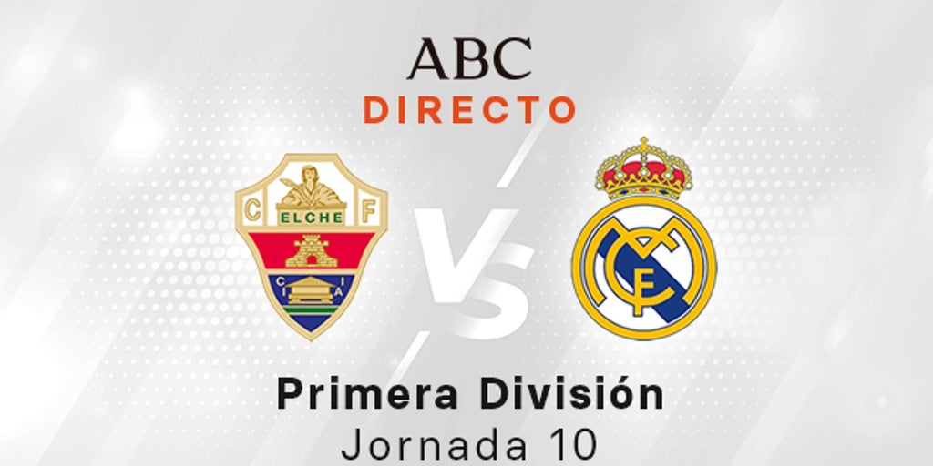 LaLiga: Elche vs Real Madrid
