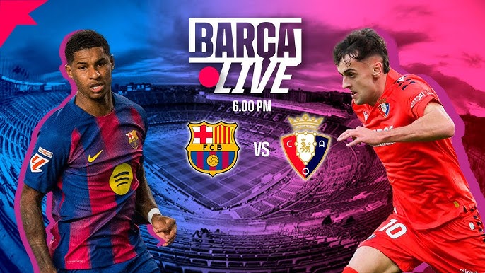 LaLiga: Barcelona vs Osasuna