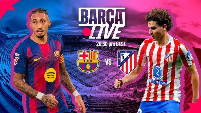 LaLiga: BARCELONA vs ATLETICO MADRID